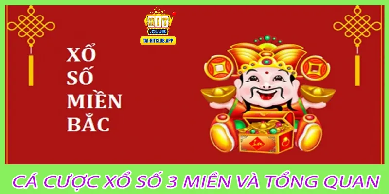 Cá cược xổ số 3 miền và tổng quan