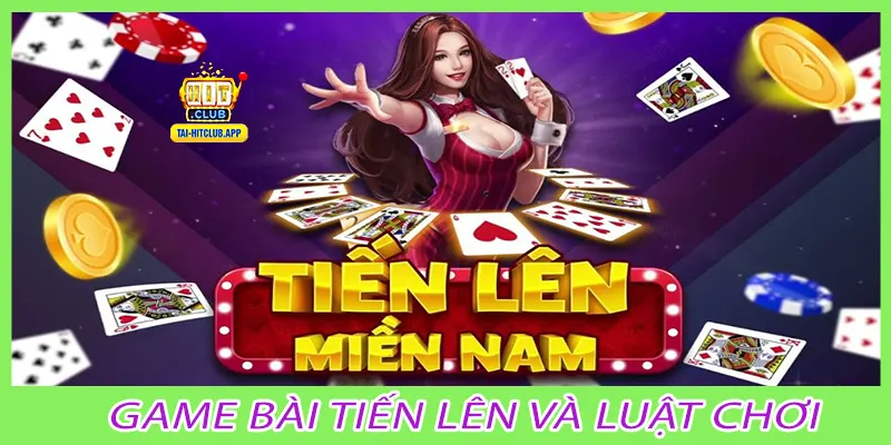 Game bài tiến lên và luật chơi